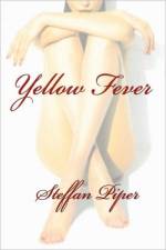 Yellow Fever af Steffan Piper