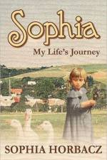 Sophia, My Life's Journey af Sophia Horbacz