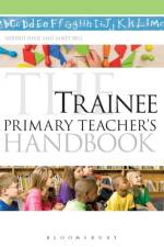 The Trainee Primary Teacher's Handbook af Gererd Dixie