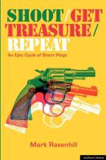 Shoot/Get Treasure/Repeat af Mark Ravenhill