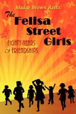 The Felisa Street Girls af Madge Brown Reetz