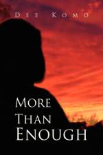 More Than Enough af Dee Komo