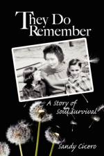 They Do Remember af Sandy Cicero