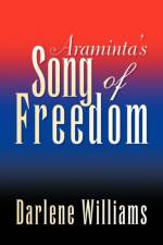 Araminta's Song of Freedom af Darlene Williams