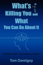 What's Killing You and What You Can Do About It af Tom Dontigny