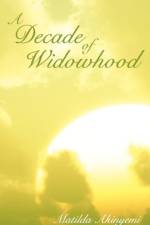 Decade of Widowhood af Matilda Akinyemi