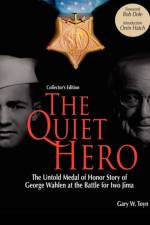 The Quiet Hero-The Untold Medal of Honor Story of George E. Wahlen at the Battle for Iwo Jima-Collector's Edition af Gary W Toyn