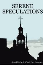 Serene Speculations af Jean Elizabeth Ward