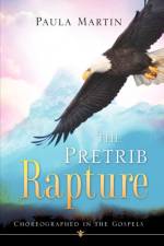 The Pretrib Rapture af Paula Martin