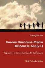 Korean Hurricane Media Discourse Analysis af Youngae Lee