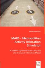 MARS - Metropolitan Activity Relocation Simulator af Paul Pfaffenbichler