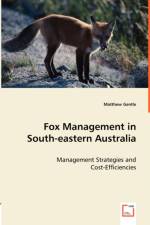 Fox Management in South-eastern Australia af Matthew Gentle