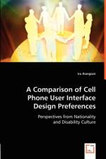 A Comparison of Cell Phone User Interface Design Preferences af Ira Jhangiani