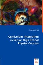 Curriculum Integration in Senior High School Physics Courses af Tanya Marie Taft