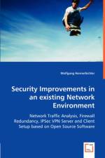 Security Improvements in an existing Network Environment af Wolfgang Hennerbichler