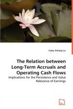 The Relation between Long-term Accruals and Operating Cash Flows af Cathy Zishang Liu