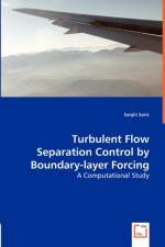 Turbulent Flow Separation Control by Boundary-layer Forcing - A Computational Study af Sanjin Saric