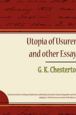 Utopia of Usurers and Other Essays af G K Chesterton