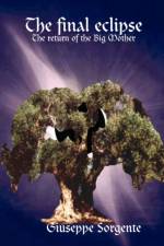 The Final Eclipse (The Return of the Big Mother) af Giuseppe Sorgente