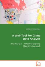A Web Tool For Crime Data Analysis Data Analysis - A Machine Learning Algorithm Approach af Ramesh Annabathula