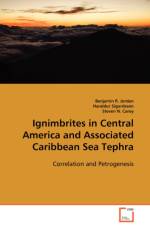 Ignimbrites in Central America and Associated Caribbean Sea Tephra af Benjamin R Jordan