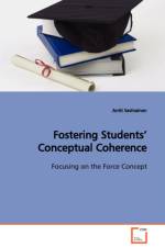 Fostering Students' Conceptual Coherence Focusing on the Force Concept af Antti Savinainen