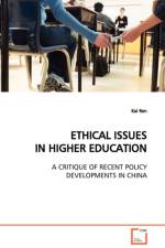 Ethical Issues in Higher Education a Critique of Recent Policy Developments in China af Kai (Shaanxi Normal University) Ren