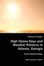High Ozone Days and Weather Patterns in Atlanta, Georgia af Edward Unger