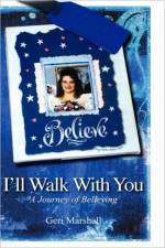 I'll Walk with You af Geri Marshall