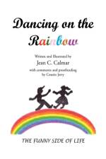Dancing on the Rainbow af Jean Calmar