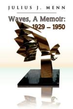 Waves, a Memoir af Julius J (U S Department of Agriculture) Menn