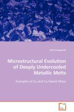 Microstructural Evolution of Deeply Undercooled Metallic Melts af Kalin Dragnevski