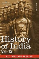 History of India, in Nine Volumes af A V Williams Jackson