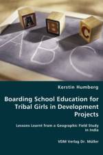 Boarding School Education for Tribal Girls in Development Projects af Kerstin Humberg