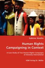Human Rights Campaining in Context af Sabine Hoehn