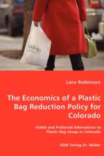 The Economics of a Plastic Bag Reduction Policy for Colorado af Lara Robinson