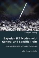 Bayesian IRT Models with General and Specific Traits af Yanyan Sheng