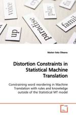 Distortion Constraints in Statistical Machine Translation af Marian Gelu Olteanu