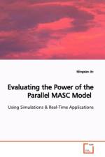 Evaluating the Power of the Parallel MASC Model af Mingxian Jin