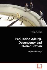 Population Ageing, Dependency and Overeducation af Gungoer Karakaya