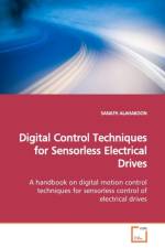Digital Control Techniques for Sensorless Electrical Drives af Sanath Alahakoon