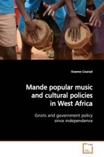 Mande popular music and cultural policies in West Africa af Graeme Counsel