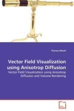 Vector Field Visualization using Anisotrop Diffusion af Thomas Elboth