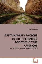 Sustainability Factors in Pre-Columbian Societies of the Americas af Matthew Tueth