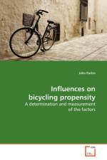 Influences on bicycling propensity af John (St Hugh's College Parkin