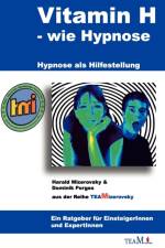 Vitamin H - wie Hypnose af Harald Mizerovsky
