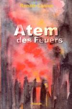 Atem des Feuers af Renate Lanius