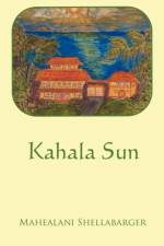 Kahala Sun af Mahealani Shellabarger