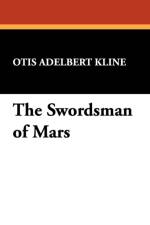 Swordsman of Mars af Otis Adelbert Kline