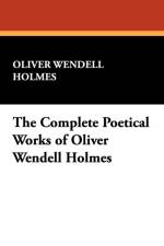 Complete Poetical Works of Oliver Wendell Holmes af Oliver Wendell Holmes